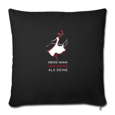 geburtstagsgeschenke mama Kissenbezug - Meine Mama tanzt besser als deine