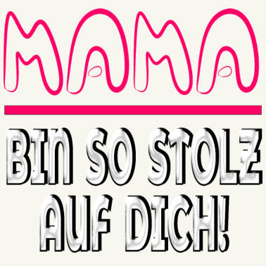 Motiv MAMA Bin so stolz auf Dich Mutter Geschenke Spruch