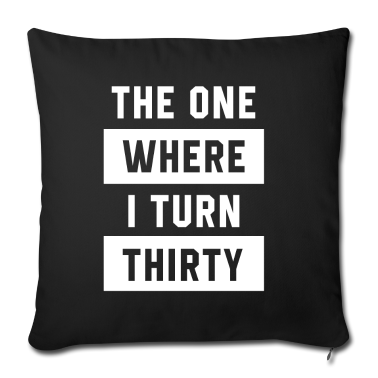 geburtstagsgeschenke mama Kissenbezug - Der, wo ich dreißig werde - Geburtstagsgeschenk