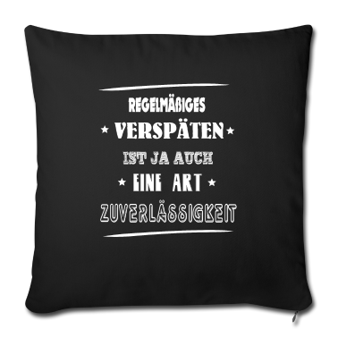 geburtstagsgeschenke mama Kissenbezug - Regelmäßiges verspäten ist auch eine Art...