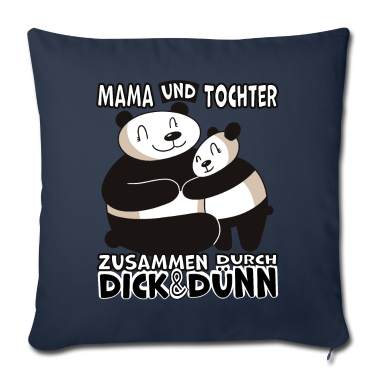 geburtstagsgeschenke mama Kissenbezug - Mama und Tochter durch dick & dünn Panda