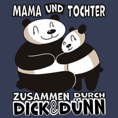 Motiv Mama und Tochter durch dick & dünn Panda