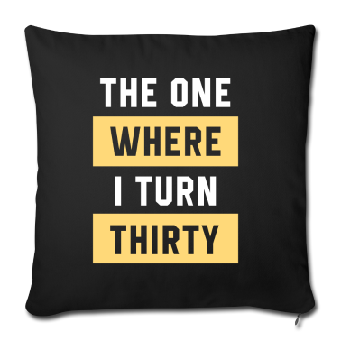 geburtstagsgeschenke mama Kissenbezug - Der, wo ich dreißig werde - Geburtstagsgeschenk