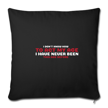 geburtstagsgeschenke mama Kissenbezug - Ich War Noch Nie So Alt Geburtstagsgeschenk
