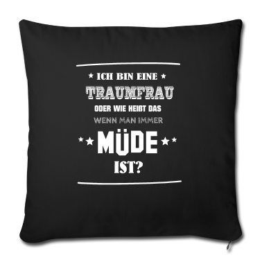 geburtstagsgeschenke mama Kissenbezug - Ich bin eine TraumfraumT-Shirt lustig Müdigkeit