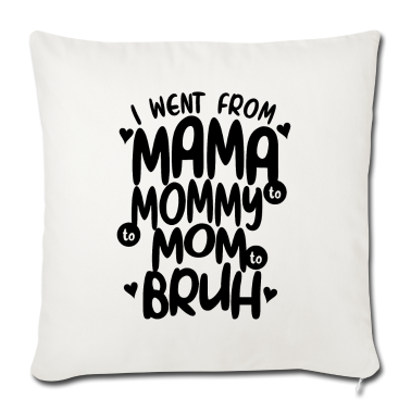 geburtstagsgeschenke mama Kissenbezug - Ich ging von Mama zu Mama zu Mama zu bruh