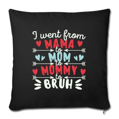 geburtstagsgeschenke mama Kissenbezug - Ich ging von Mama zu Mama zu Mama zu Mama zu Bruh Lustig