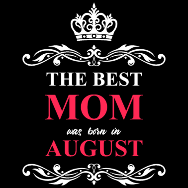 Motiv Beste Mutter geboren August