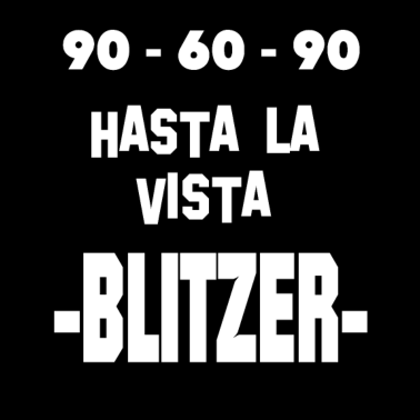 Motiv 90-60-90 Hasta la vista BlitzerT-Shirt