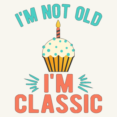 Motiv Geburtstagsgeschenk Ich bin kein alter Klassiker