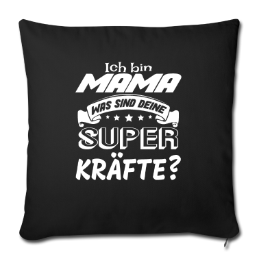 geburtstagsgeschenke mama Kissenbezug - Ich bin Mama was sind deine Superkräfte? Geschenk