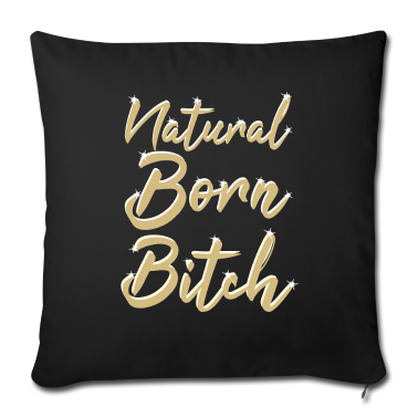 geburtstagsgeschenke mama Kissenbezug - NATURAL BORN BITCH - Geburtstagsgeschenk