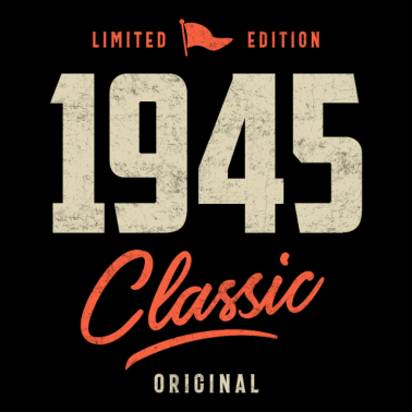 Motiv 1945 Klassisches Geburtstagsgeschenk