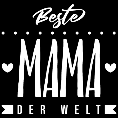 Motiv Mama Geschenk Beste Mama