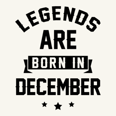 Motiv Legenden werden im Dezember geboren - Geburtstagsgeschenk