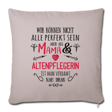 geburtstagsgeschenke mama Kissenbezug - Mama und Altenpflegerin
