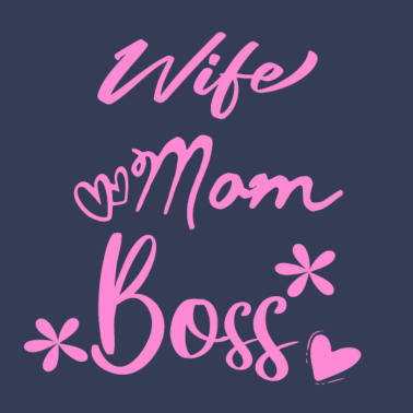 Motiv wife mom boss Geschenk Muttertag Beste Mama Spruch