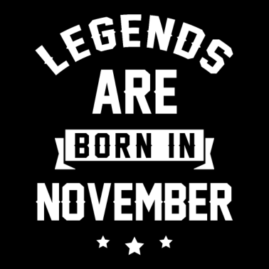 Motiv Legenden werden im November geboren - Geburtstagsgeschenk