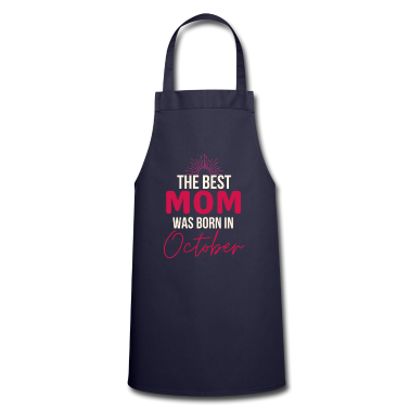 Geburtstagsgeschenke Mama Sch&uuml;rze - Die best mom was born in october