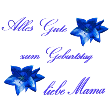 Motiv Geburtstagsgeschenk für die Mama mit Blumen Design