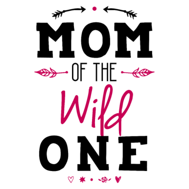 Motiv Mama der wilden ein niedlich1. Geburtstagsgeschenk für Sie