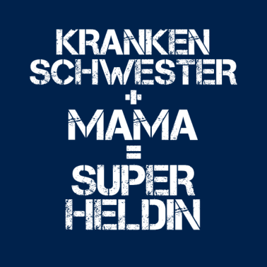 Motiv Krankenschwester Mama Mutter Superheldin Geschenk