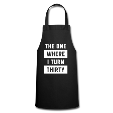 Geburtstagsgeschenke Mama Schürze - Der, wo ich dreißig werde - Geburtstagsgeschenk