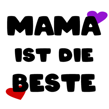 Motiv Mama ist die beste Geschenk Muttertag Geburtstag