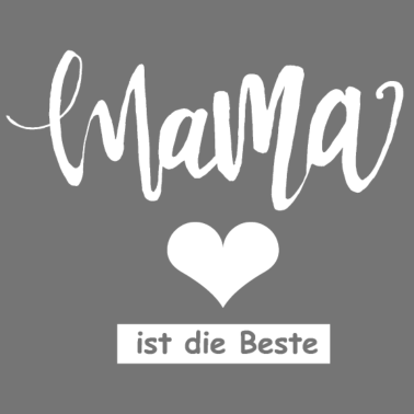 Motiv Die beste Mama der Welt Geschenkidee
