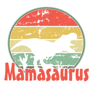 Motiv Mama Mamasaurus