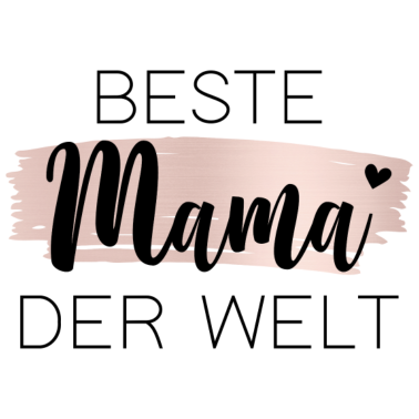 Motiv Beste Mama der Welt