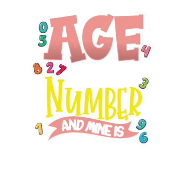 Motiv Geburtstagsgeschenk Alter ist nur eine Zahl und meine ist