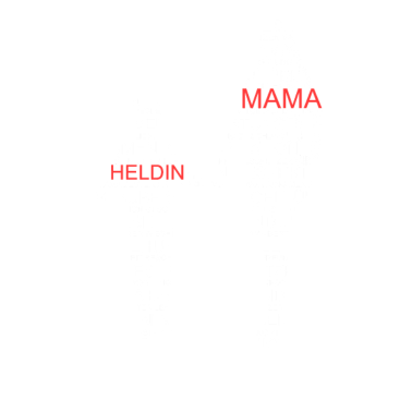 Motiv Mama ist eine Heldin