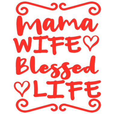 Motiv MAMA WIFE BLESSED LIFE Muttertag Mama Mami