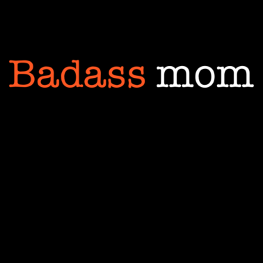 Motiv Badass Mama
