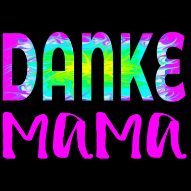 Motiv DANKE MAMA MUTTER MUTTERTAG GEBURTSTAGSGESCHENKE