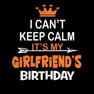 Motiv Ich kann nicht ruhig bleiben Es ist der Geburtstag meiner Freundin