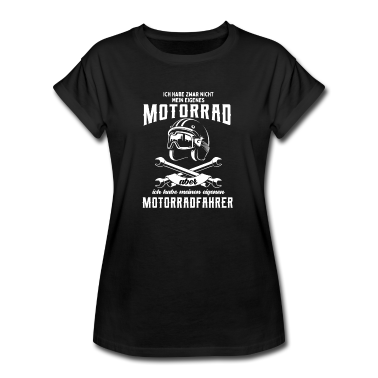 Geschenk Freundin Geburtstag T-Shirt - Ich habe zwar nicht mein eigenes motorrad aber ich