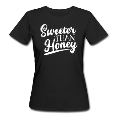 Geschenk Freundin Geburtstag T-Shirt - Süßer als Honig süß Freundin Geburtstag Geschenk