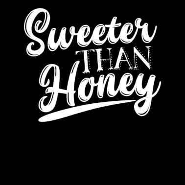 Motiv Süßer als Honig süß Freundin Geburtstag Geschenk