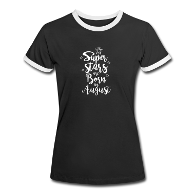 Geschenk Freundin Geburtstag T-Shirt - August Geburtstag Geschenk Freundin