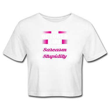 Geschenk Freundin Geburtstag T-Shirt - Geburtstag Oktober Geschenk Freundin Sarkasmus