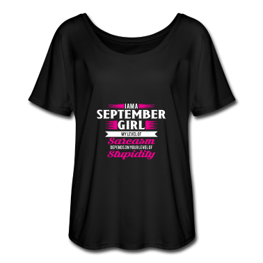 Geschenk Freundin Geburtstag T-Shirt - Geburtstag September Geschenk Freundin Sarkasmus