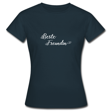 Geschenk Freundin Geburtstag T-Shirt - Beste Freundin