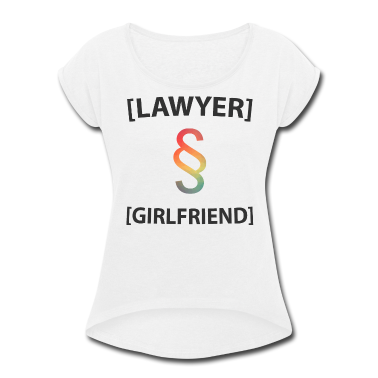 Geschenk Freundin Geburtstag T-Shirt - Anwalt Freundin
