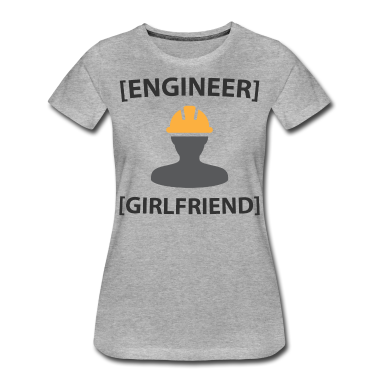 Geschenk Freundin Geburtstag T-Shirt - Ingenieur Freundin