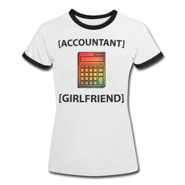 Geschenk Freundin Geburtstag T-Shirt - Buchhalter Freundin