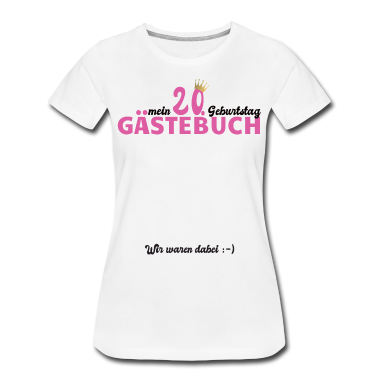Geschenk Freundin Geburtstag T-Shirt - 20. Geburtstag Frau Gästebuch Geschenk Freundin