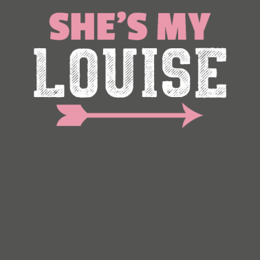 Motiv Sie ist meine Louise BFF beste Freundin Geschenk