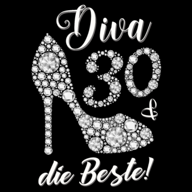 Motiv Diva die Beste Diamanten Geschenk 30. Geburtstag
